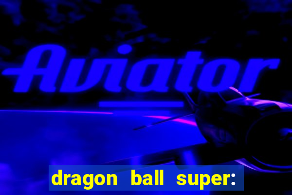 dragon ball super: super hero dublado download